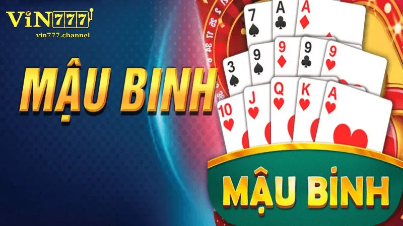 Vì Sao Nên Chơi Mậu Binh Tại Vin777?